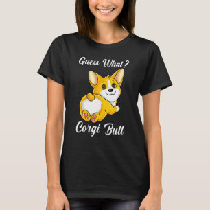 Funny Guess Corgi Puppy Butt Pembroke Welsh Dog Lo T-Shirt