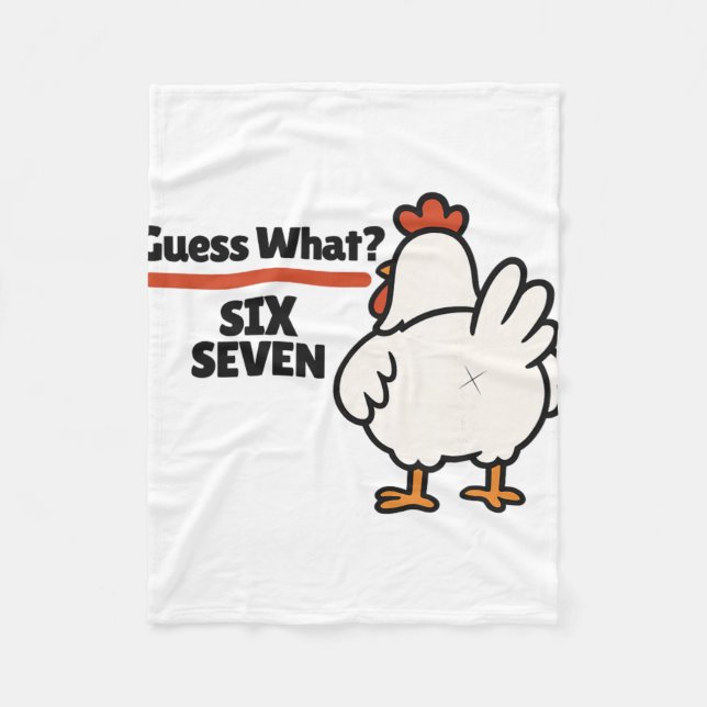 Funny Guess What Chicken 67 Six Seven Meme  Fleece Blanket (Front)