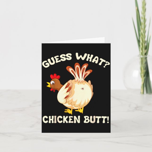 Funny Guess What_ Chicken Butt! Graphic Design  Card (Front)