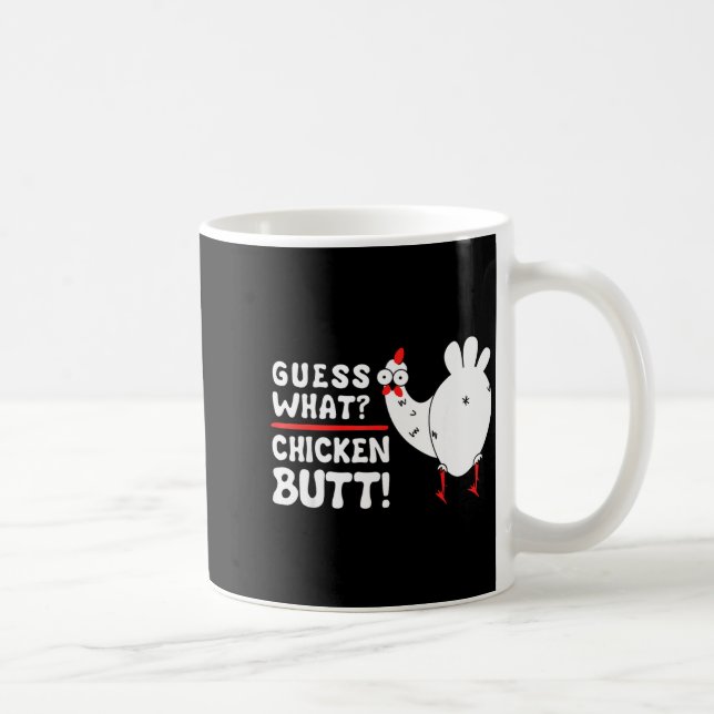 Funny Guess What_ Chicken Butt! Graphic Design  Coffee Mug (Right)