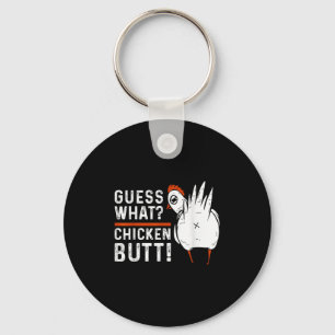Funny Guess What_ Chicken Butt! White Design S  Keychain