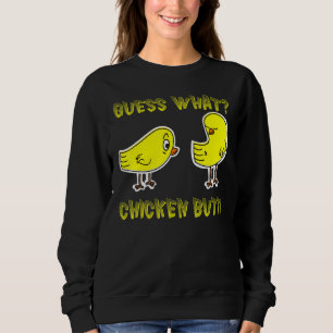 Funny Guess What Chicken Butt! White T Shirts