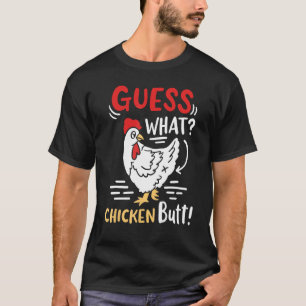 Funny Guess What Chicken Joke 1 T-Shirt