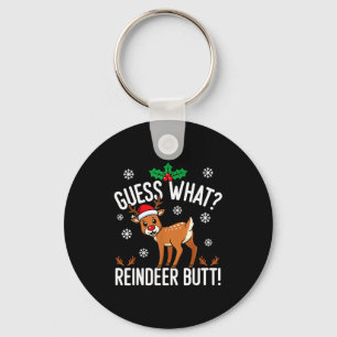 Funny Guess What Reindeer Butt Christmas Reindeer  Keychain