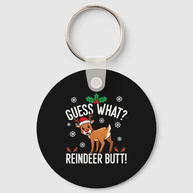 Funny Guess What Reindeer Butt Christmas Reindeer  Keychain (Front)
