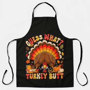 Funny Guess What Turkey Butt Thanksgiving Apron