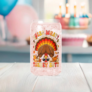 Funny Guess What Turkey Butt Thanksgiving Can Glass