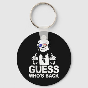 Funny Guess Who's Back President Donald Trump Midd Keychain