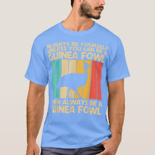 Funny Guinea Fowl Design For Men Women Guinea Hen  T-Shirt
