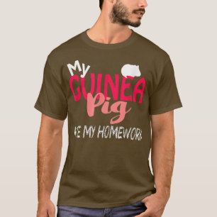 FUNNY GUINEA PIG ATE HOMEWORK School Student Coll T-Shirt