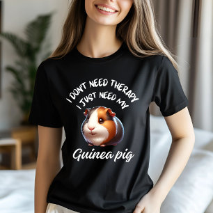 Funny Guinea Pig Lover Therapy Quote T-Shirt