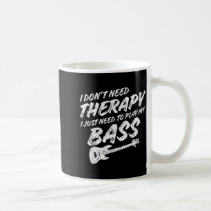 Funny Guitar Player I Just Need To Play My B Guita Coffee Mug