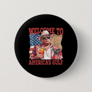 Funny Gulf Of Usa Trump Welcome To Americas Gulf  2 Inch Round Button