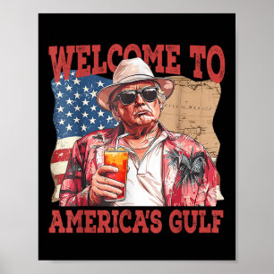 Funny Gulf Of Usa Trump Welcome To Americas Gulf  Poster