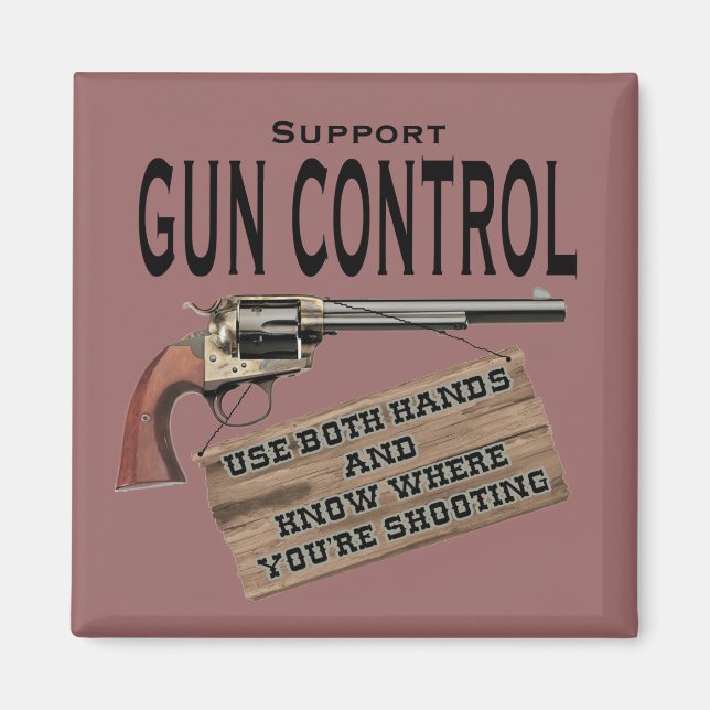 Funny Gun Control Magnet #2 (Front)