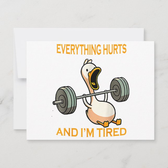 Funny gym duck Quote Everything Hurts And I'm Tire Save The Date (Front)
