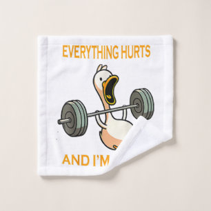 Funny gym duck Quote Everything Hurts And I'm Tire Wash Cloth