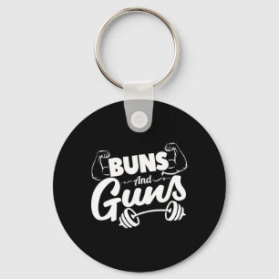 Funny Gym Fitness Buns And Guns  Keychain