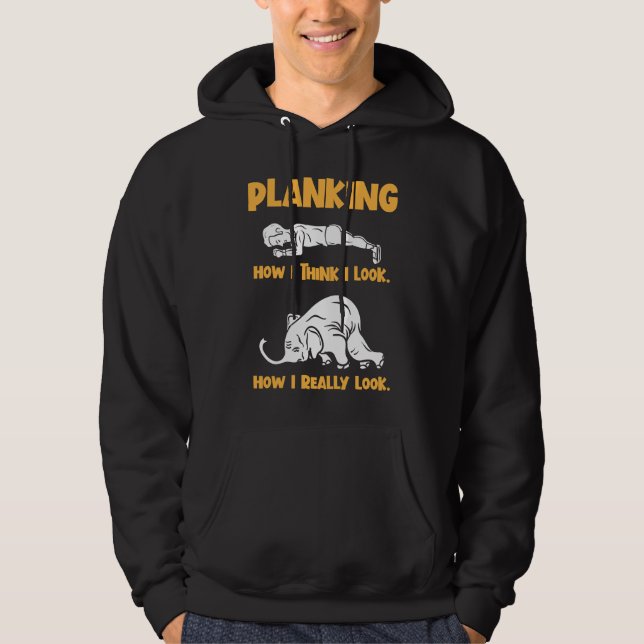 Funny Gym Fitness Workout Plank Exercise Planking Hoodie (Front)