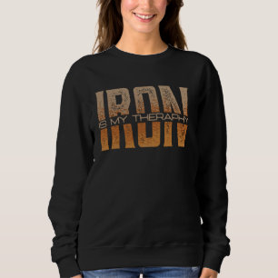 Funny Gym Gag Saying Workout Fitness Exercise Gym  Sweatshirt
