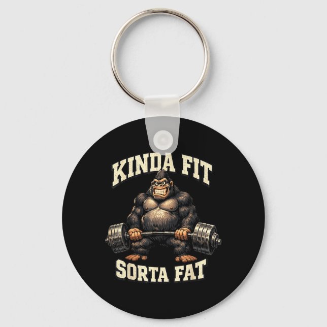 Funny Gym Gorilla_ Kinda Fit Sorta Fat Keychain (Front)