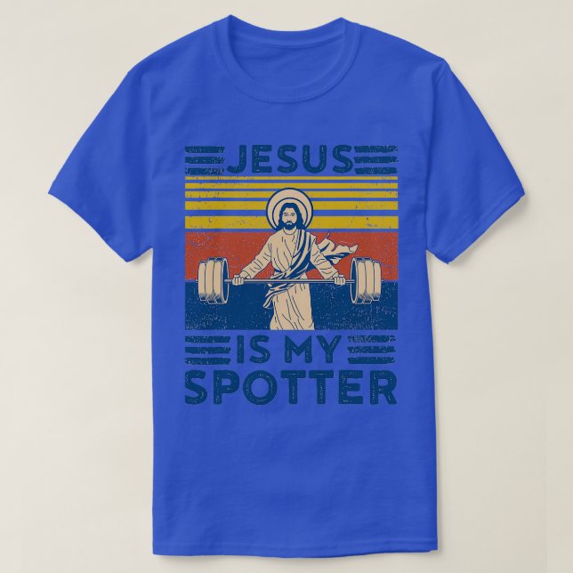 Funny Gym Shirt Jesus Is My Spotter Funny Workout  (Design Front)