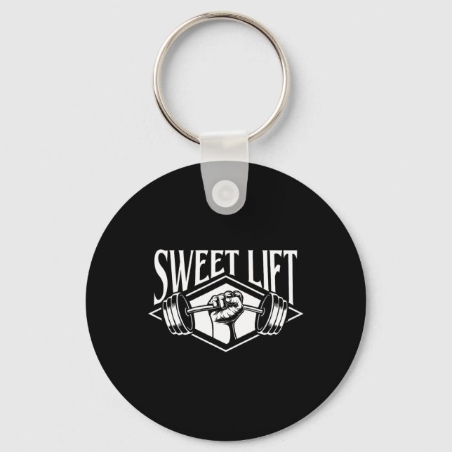 Funny Gym Shirts Sweet Lift - Workout Gym Weightli Keychain (Front)