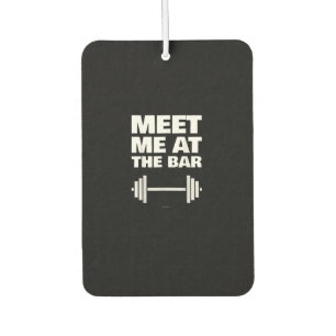 Funny Gym Ts Meet Me At  Bar  Gym Lover Gifts Air Freshener