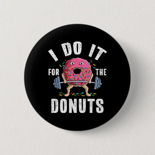 Funny Gym Weightlifting Bodybuilding Deadlift Work 2 Inch Round Button