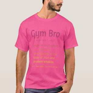 Funny Gym Workout Gym Bro T-Shirt
