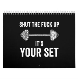 Funny Gym Workout Its Your Set Quote Calendar