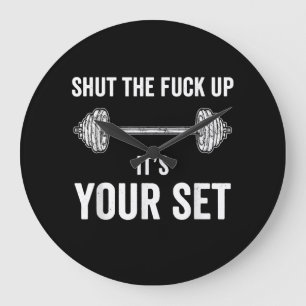 Funny Gym Workout Its Your Set Quote Large Clock