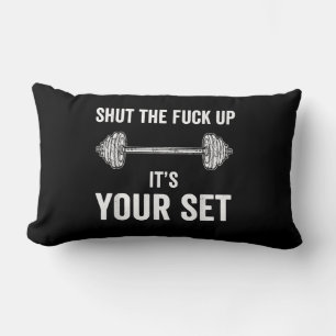 Funny Gym Workout Its Your Set Quote Lumbar Pillow