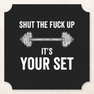 Funny Gym Workout Its Your Set Quote Paper Coaster