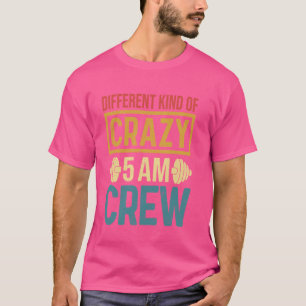 Funny Gym Workout Squad Different Kinds of Crazy 5 T-Shirt