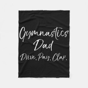 Funny Gymnast Father's Gift Gymnastics Dad Drive. Fleece Blanket