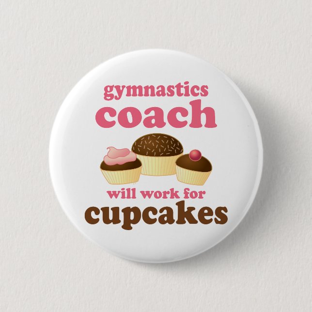 Funny Gymnastics Coach 2 Inch Round Button (Front)