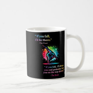 Funny Gymnastics Floor Saying Gymnast Girl Rainbow Coffee Mug