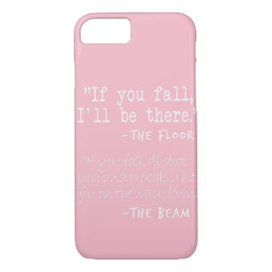 Funny Gymnastics Quotes Designs If You fall floor Case-Mate iPhone Case