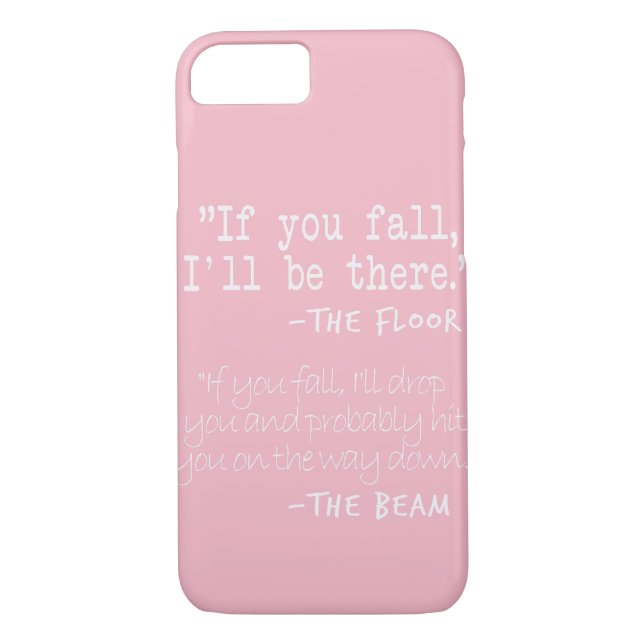 Funny Gymnastics Quotes Designs If You fall floor Case-Mate iPhone Case (Back)