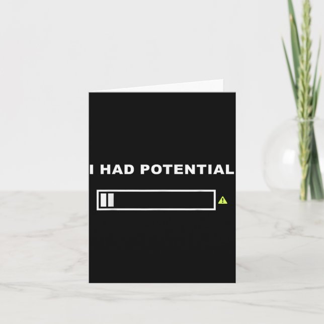 Funny Had Potential Lazy Humour Sarcastic Quote Card (Front)