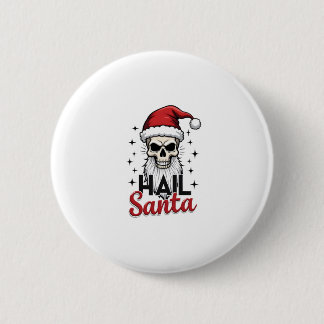 Funny Hail Santa Claus Skull Skeleton Antichrist C 2 Inch Round Button