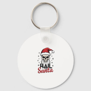 Funny Hail Santa Claus Skull Skeleton Antichrist C Keychain