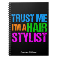 Funny Hair Stylist Trust Me I'm a Hairstylist