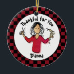 Funny Hairdresser Gift - Thank You Beautician Idea Ceramic Ornament<br><div class="desc">Need a small gift to thank that person who keeps you looking your best?  Personalize this for your hair stylist!</div>