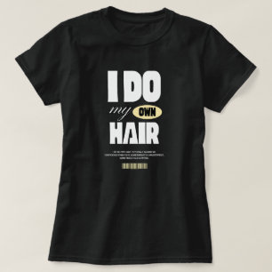Funny Hairstylist Custom Graphic T-shirt for All