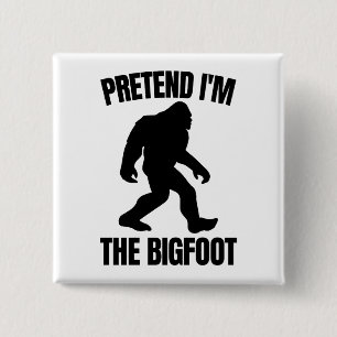 Funny Halloween 2020 - Pretend I'm The Bigfoot  2 Inch Square Button