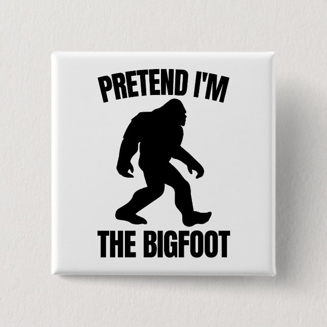 Funny Halloween 2020 - Pretend I'm The Bigfoot  2 Inch Square Button (Front)