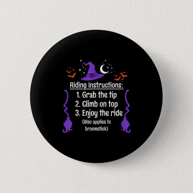 Funny Halloween Adult Sarcasm Humour Witch Riding  2 Inch Round Button (Front)