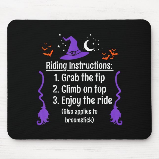 Funny Halloween Adult Sarcasm Humour Witch Riding  Mouse Pad (Front)